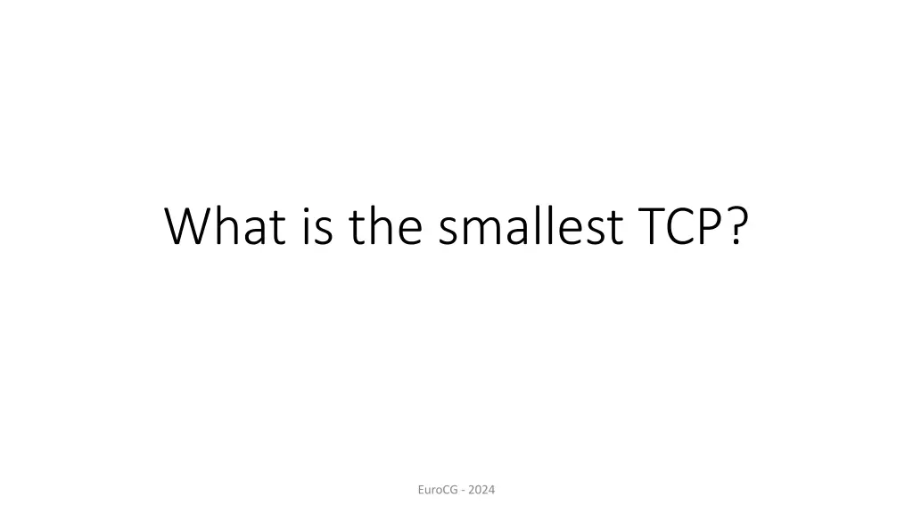 what is the smallest tcp