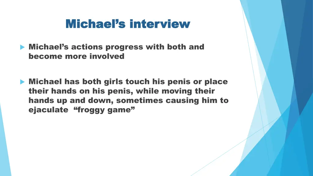 michael s interview michael s interview 1