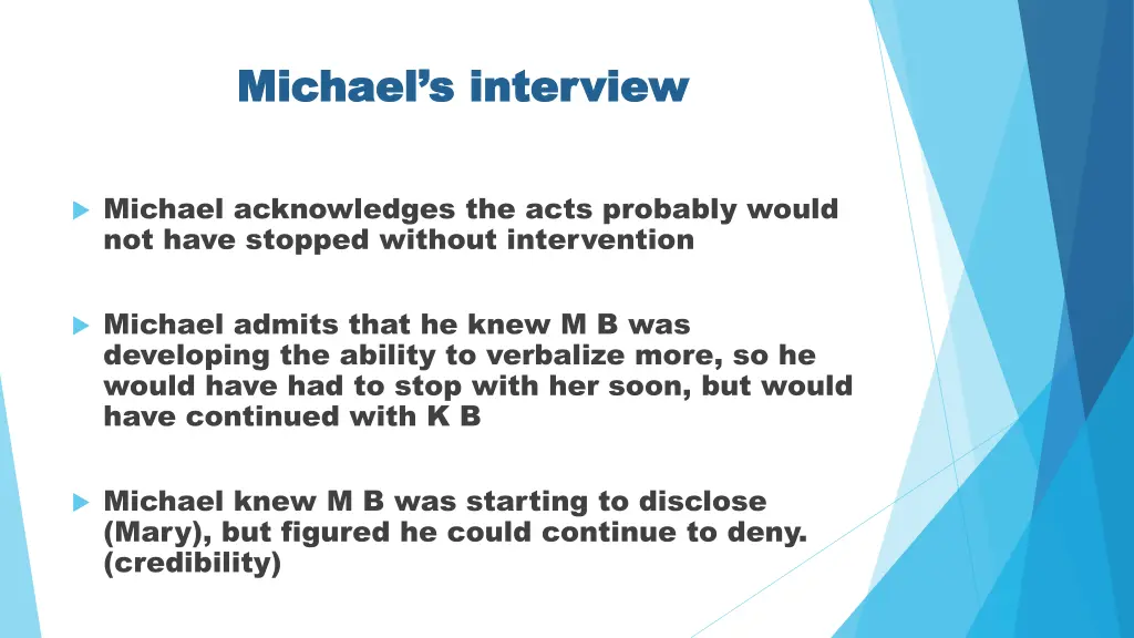 michael s interview michael s interview 7