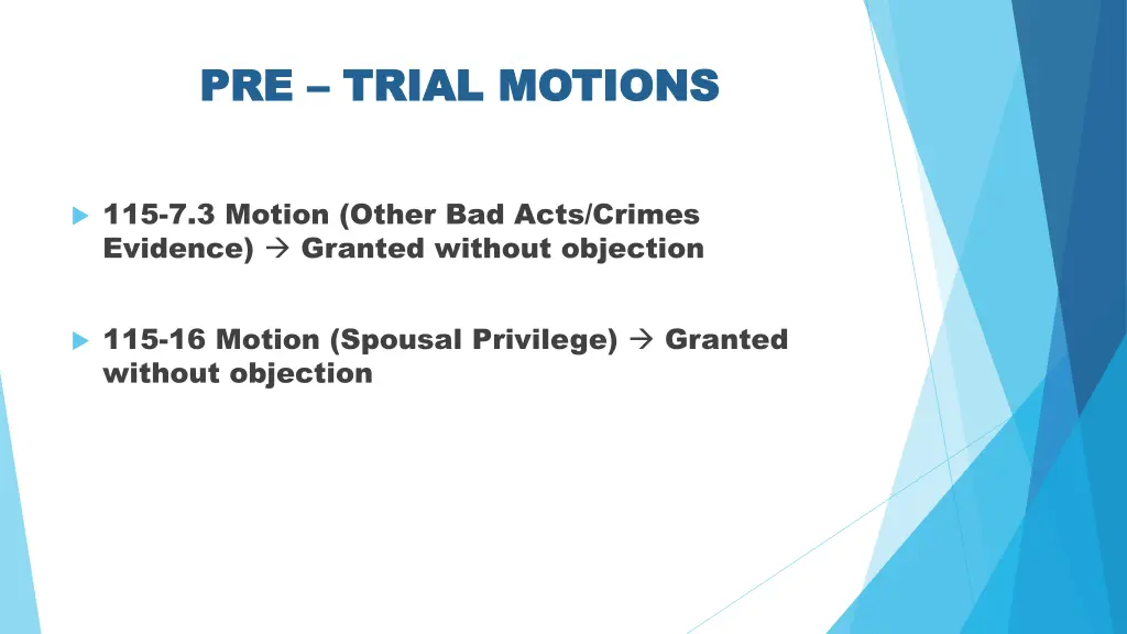 pre pre trial motions trial motions 1