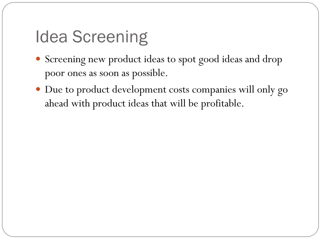 idea screening