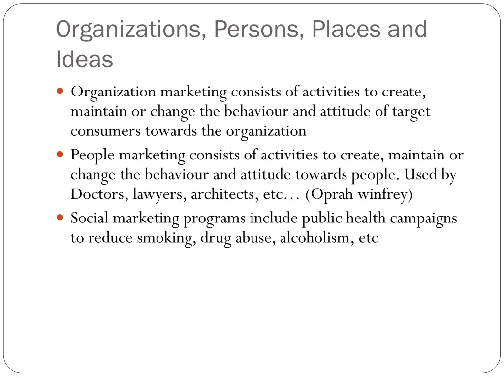 organizations persons places and ideas