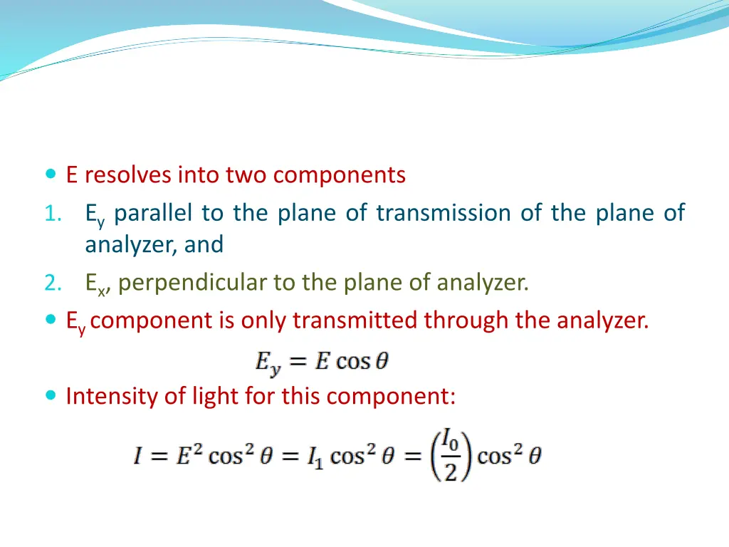 e resolves into two components 1 e y parallel