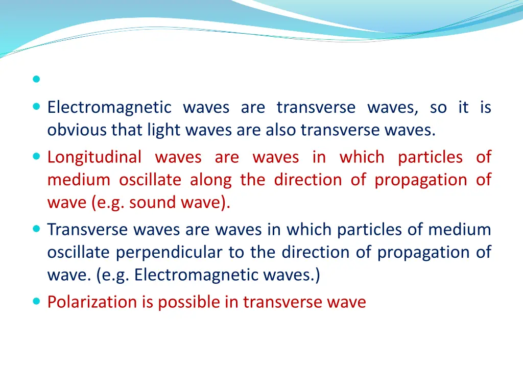 electromagnetic waves are transverse waves