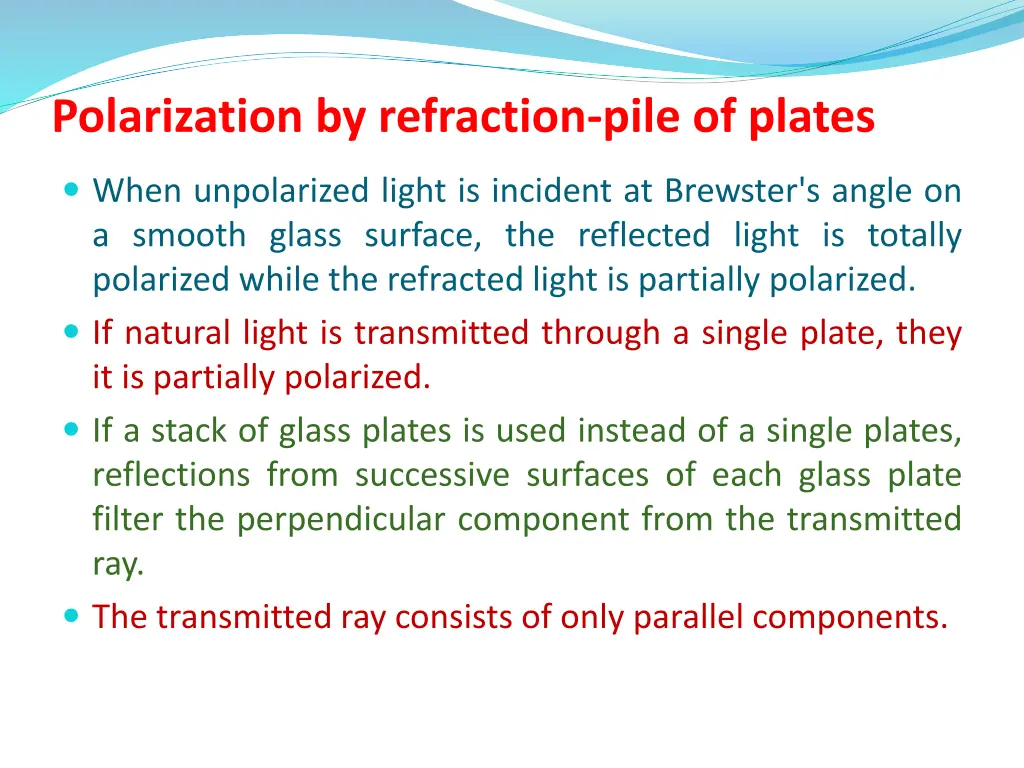 polarization by refraction pile of plates