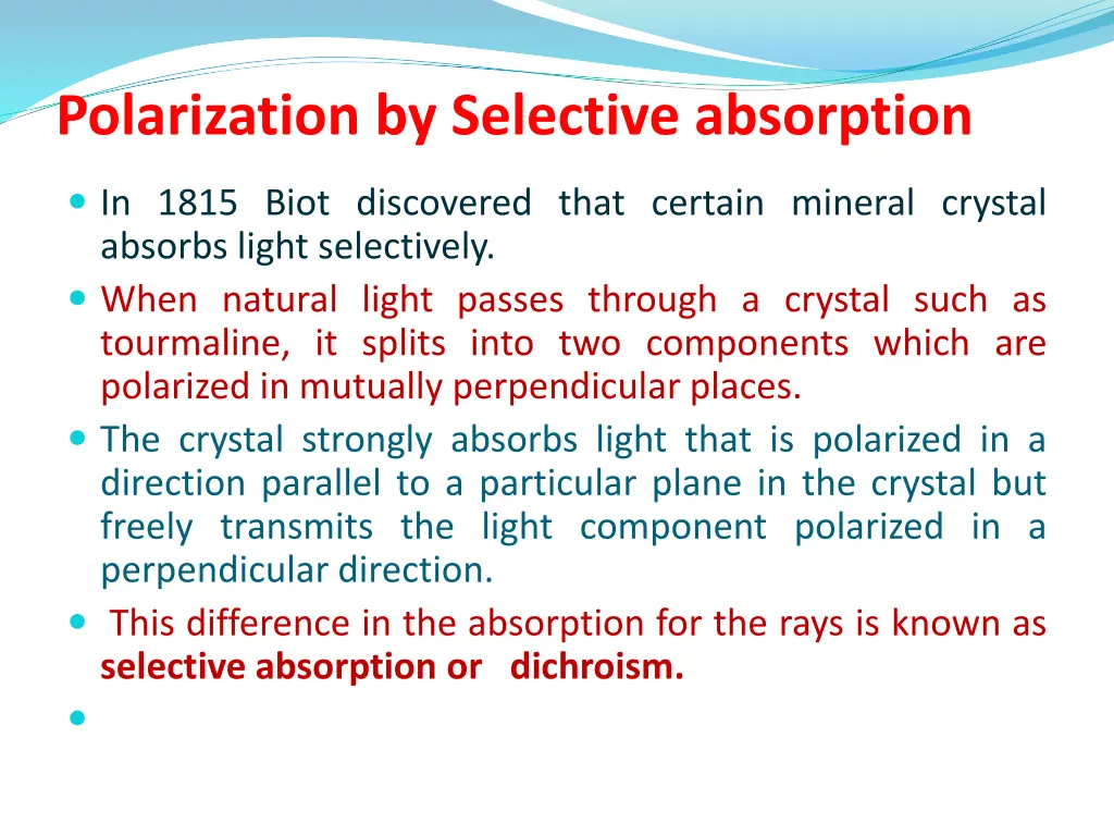 polarization by selective absorption