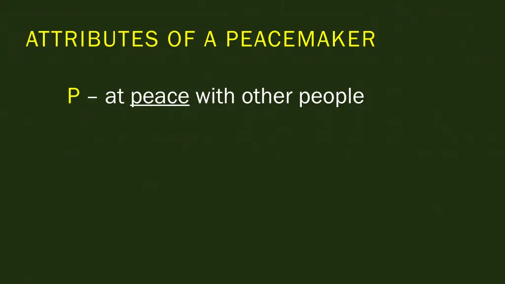 attributes of a peacemaker 2