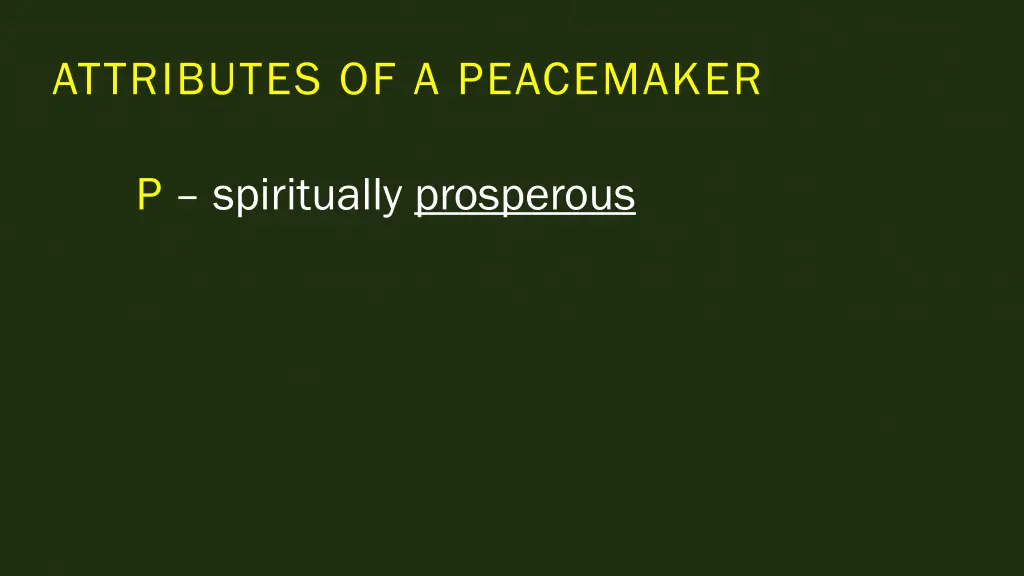 attributes of a peacemaker 3