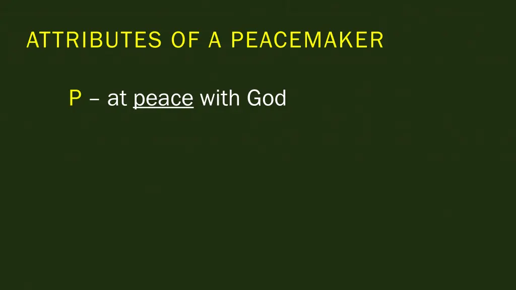 attributes of a peacemaker