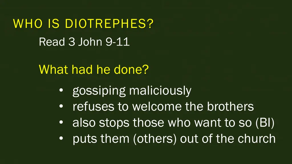 who is diotrephes read 3 john 9 11