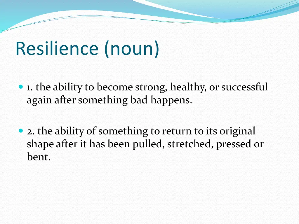 resilience noun