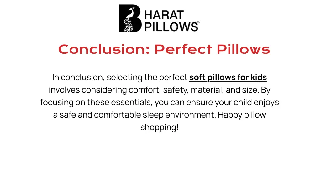 conclusion perfect pillows