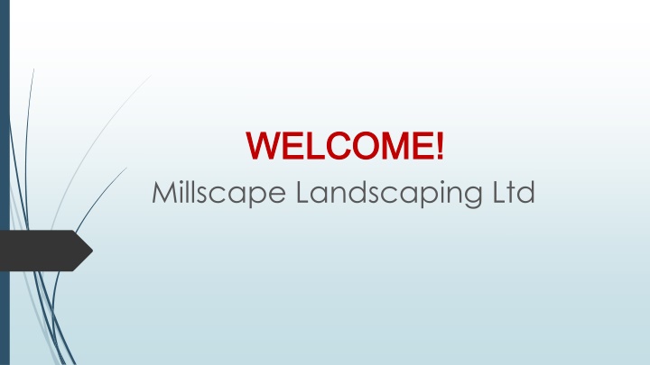 welcome welcome millscape landscaping ltd