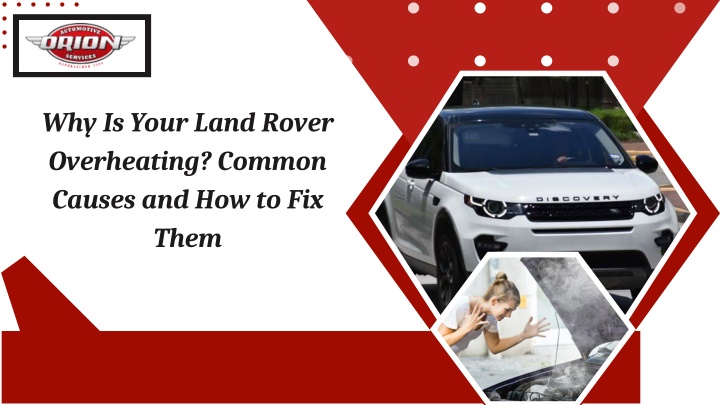 why is your land rover overheating common causes