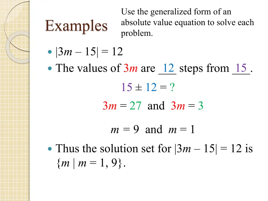 use the generalized form of an absolute value