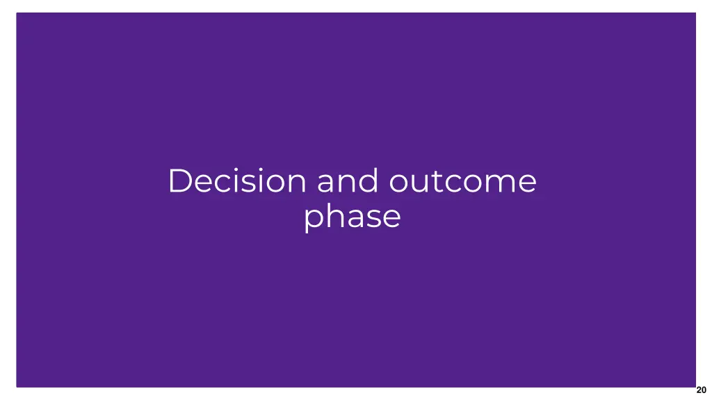 decision and outcome phase