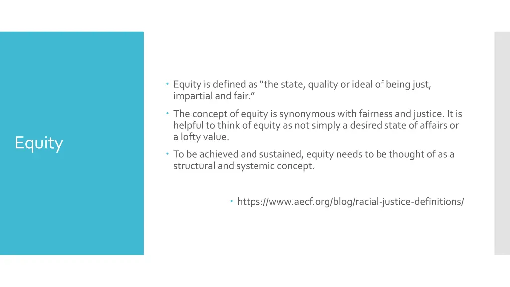 equity is defined as the state quality or ideal