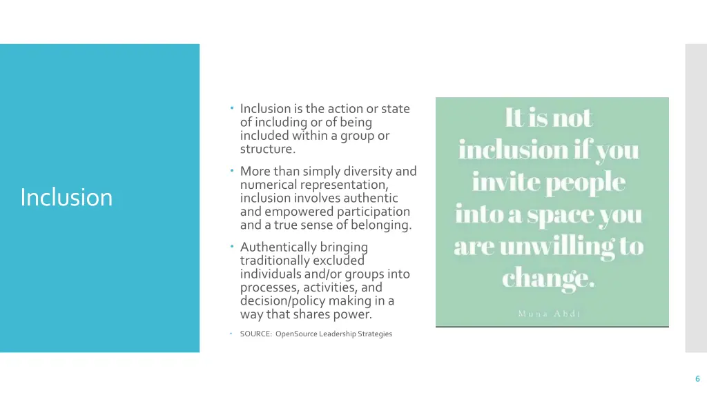 inclusion is the action or state of including