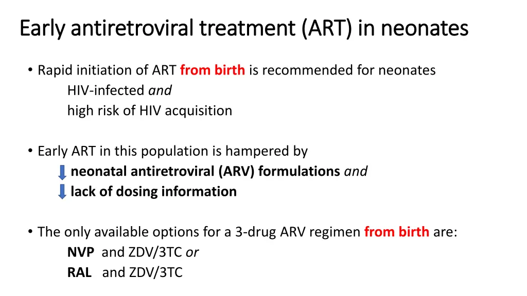 early antiretroviral treatment art in neonates