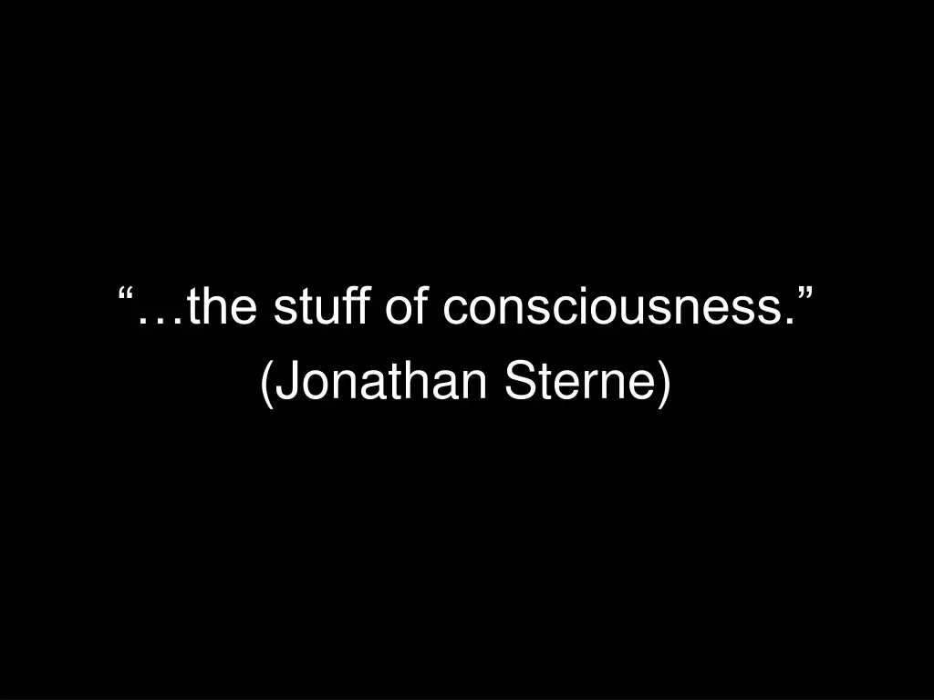 the stuff of consciousness jonathan sterne