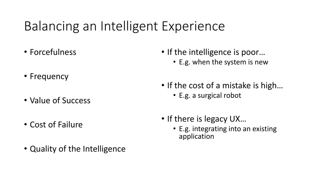 balancing an intelligent experience