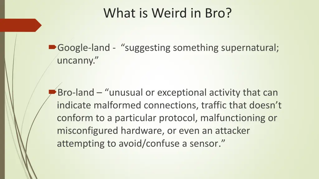 what is weird in bro