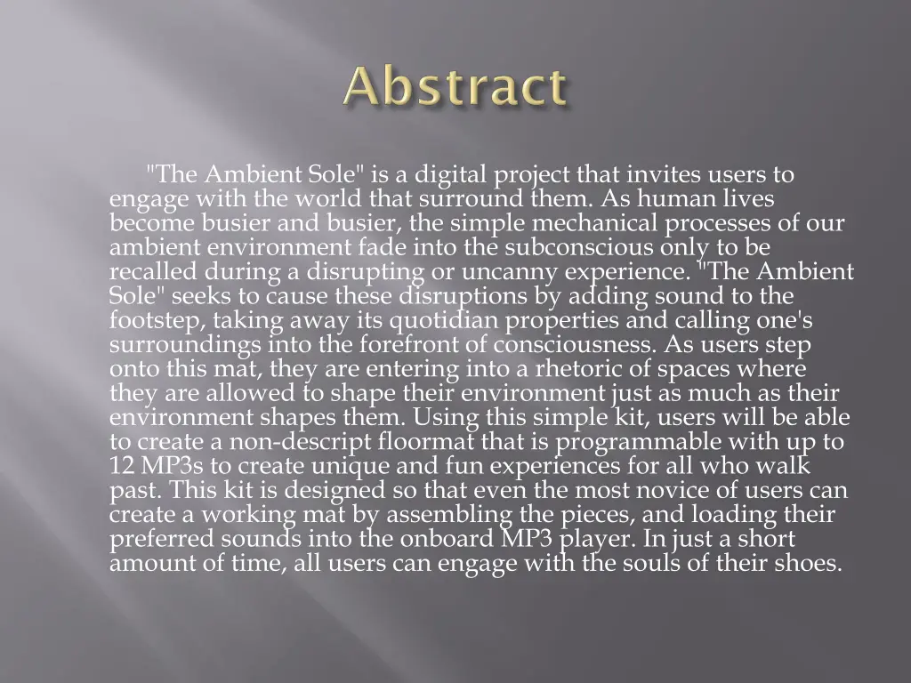 the ambient sole is a digital project that