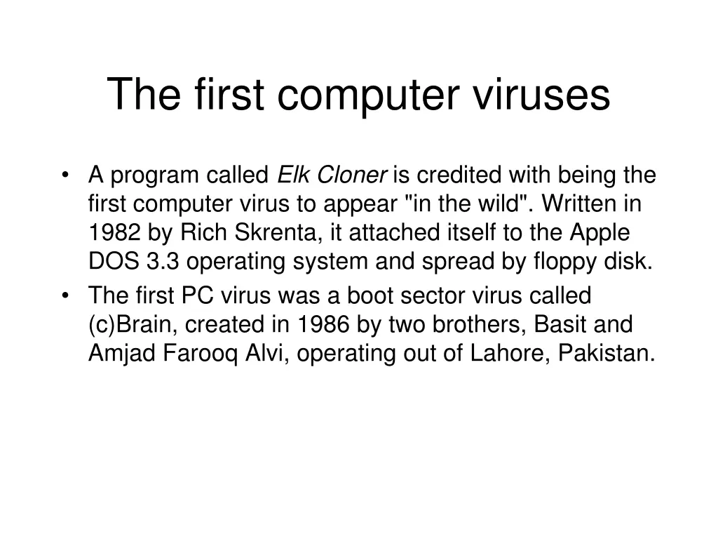 the first computer viruses