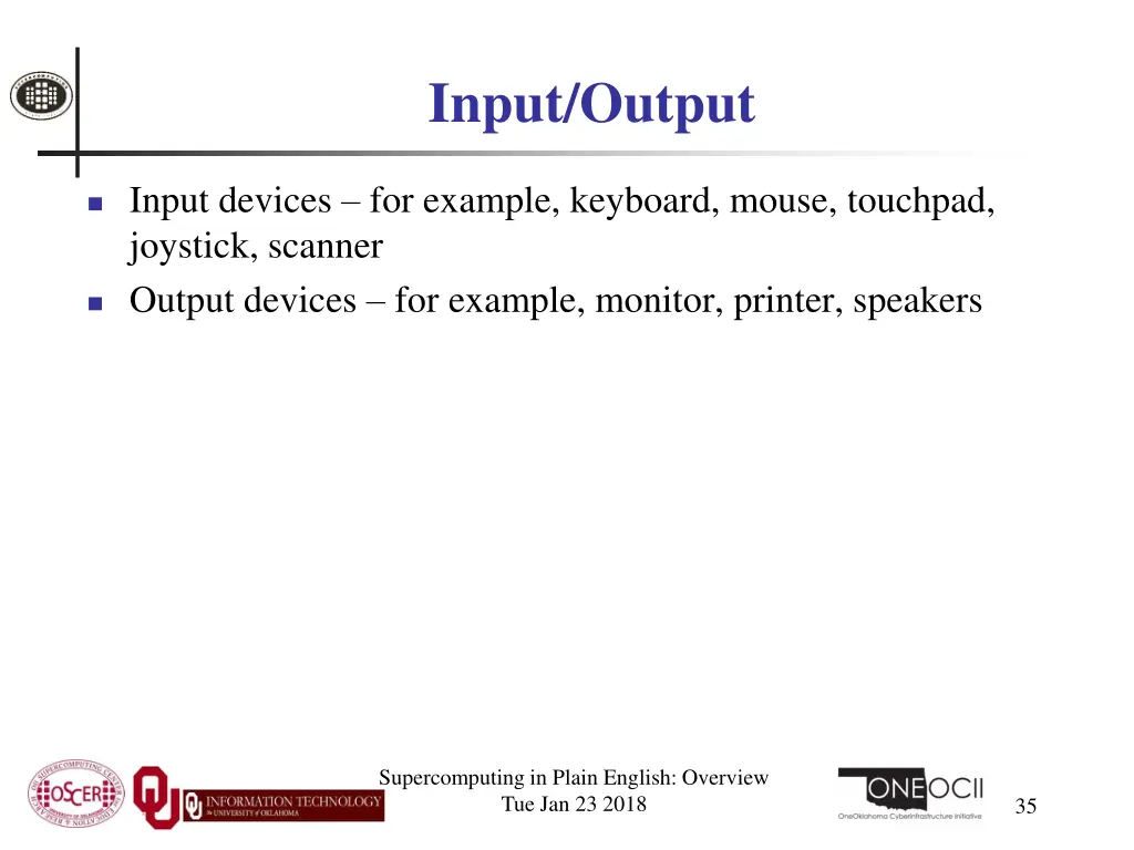 input output