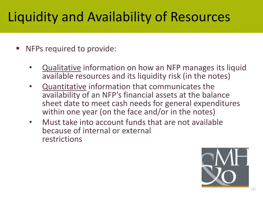 liquidity and availability of resources