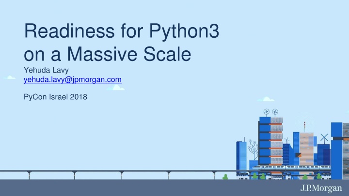 readiness for python3 on a massive scale yehuda