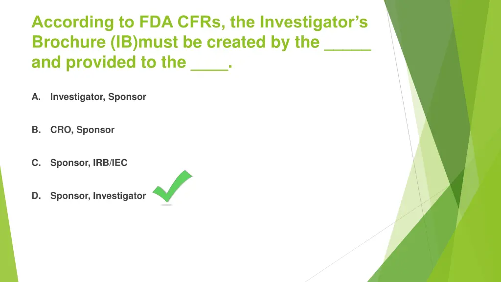 according to fda cfrs the investigator s brochure