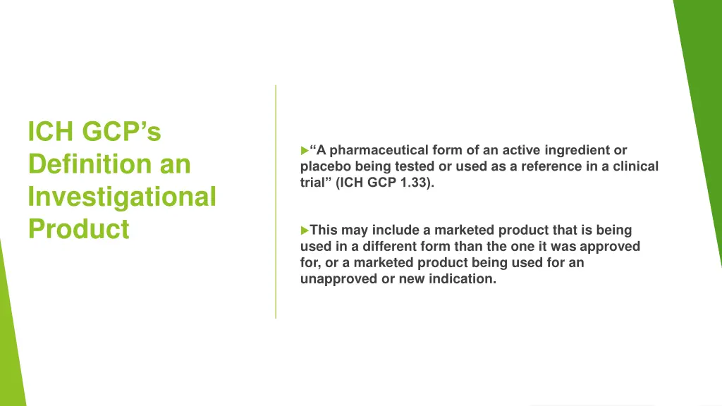 ich gcp s definition an investigational product