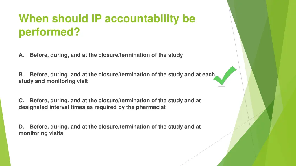 when should ip accountability be performed