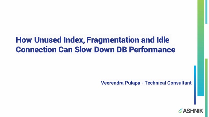 how unused index fragmentation and idle