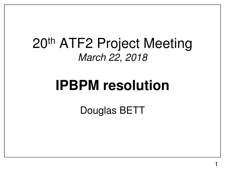 20 th atf2 project meeting march 22 2018