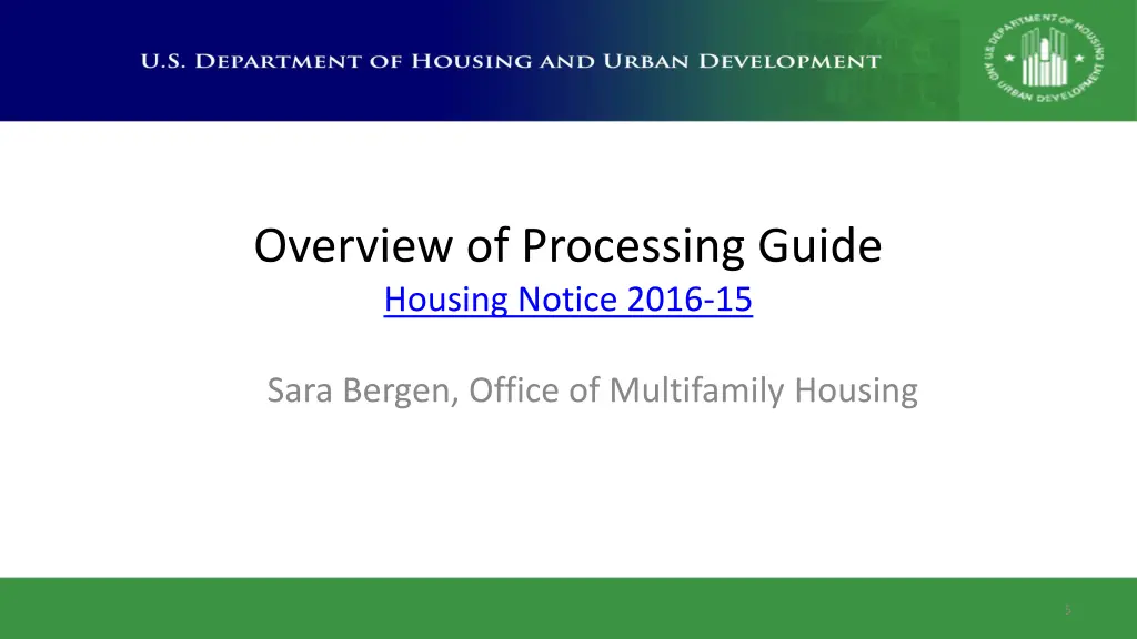 overview of processing guide housing notice 2016