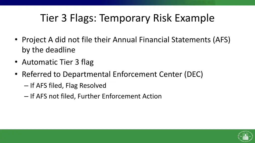 tier 3 flags temporary risk example