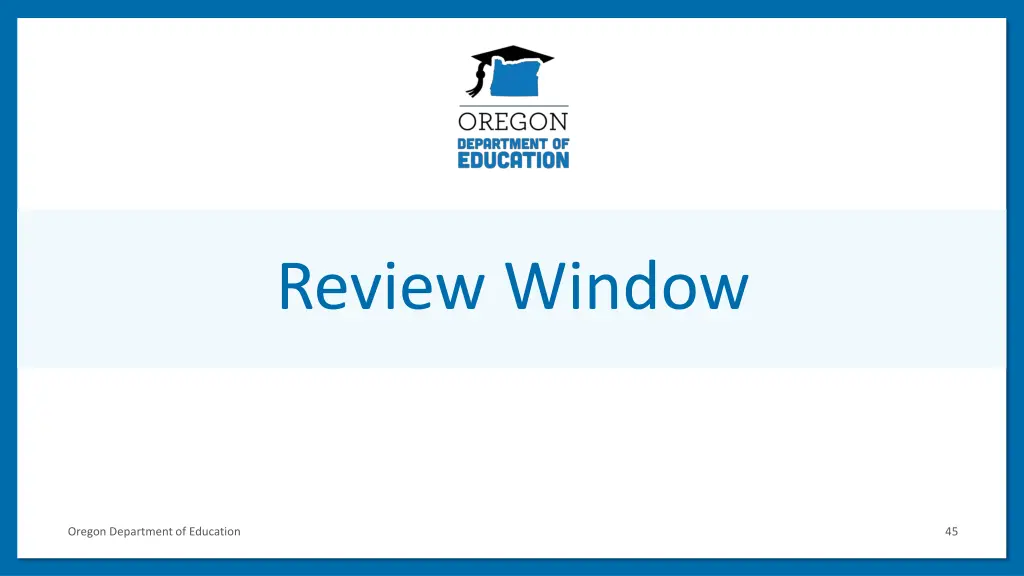 review window