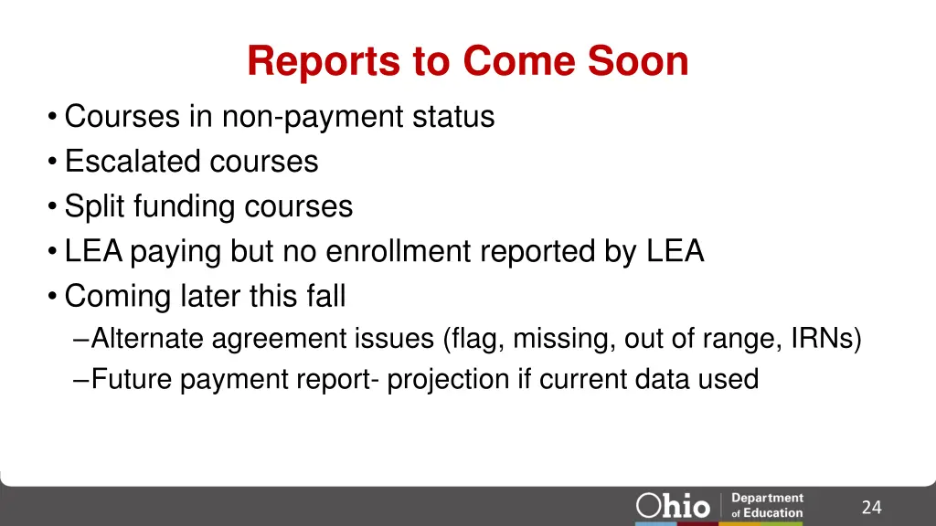 reports to come soon courses in non payment