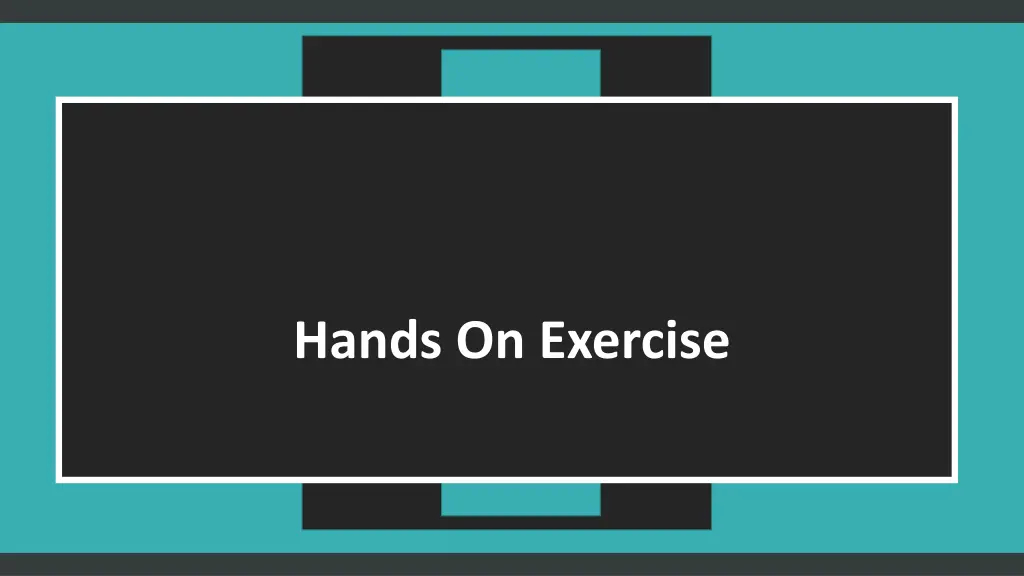 hands on exercise