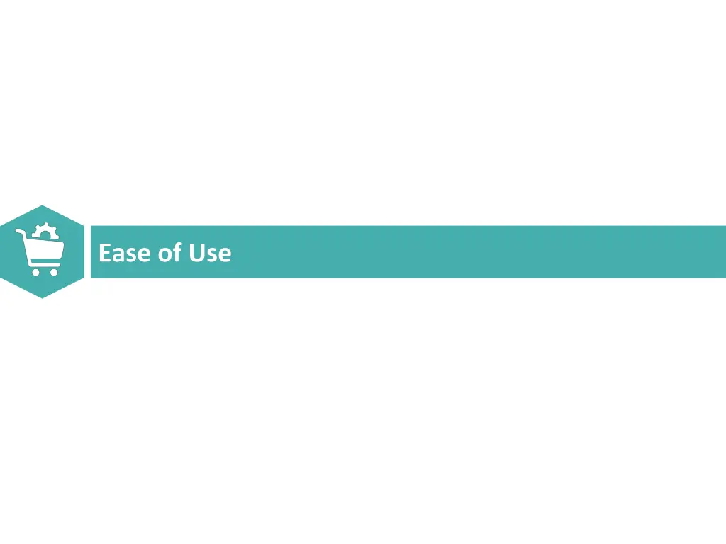 ease of use