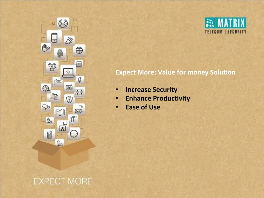 expect more value for money solution