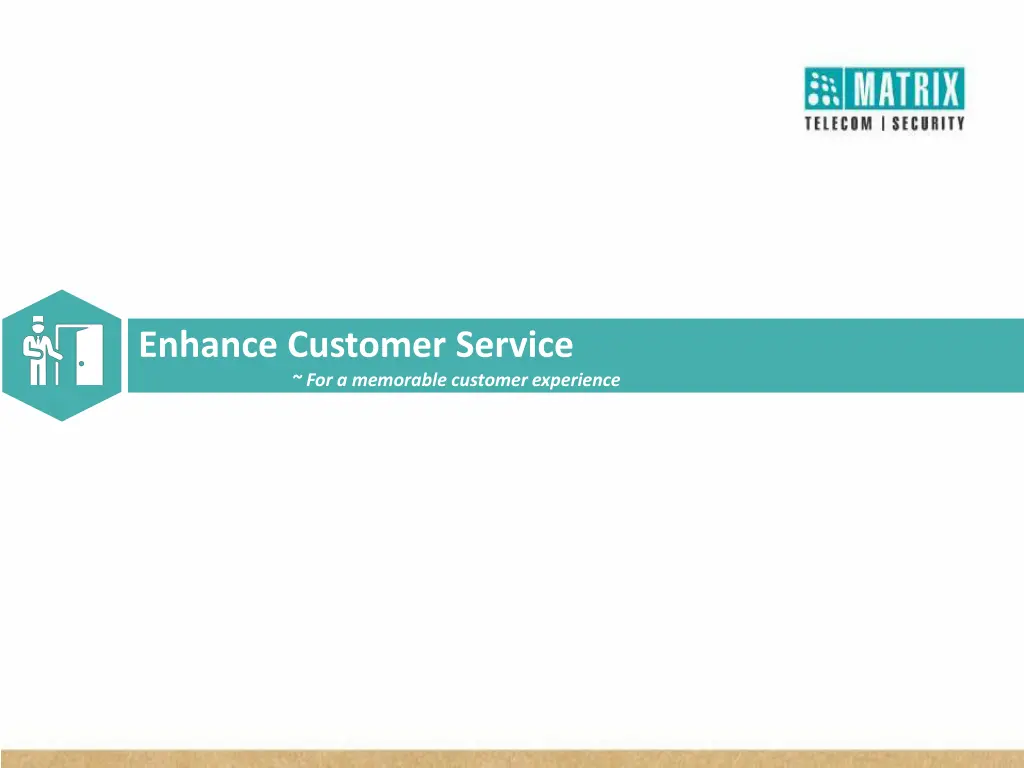 enhance customer service for a memorable customer