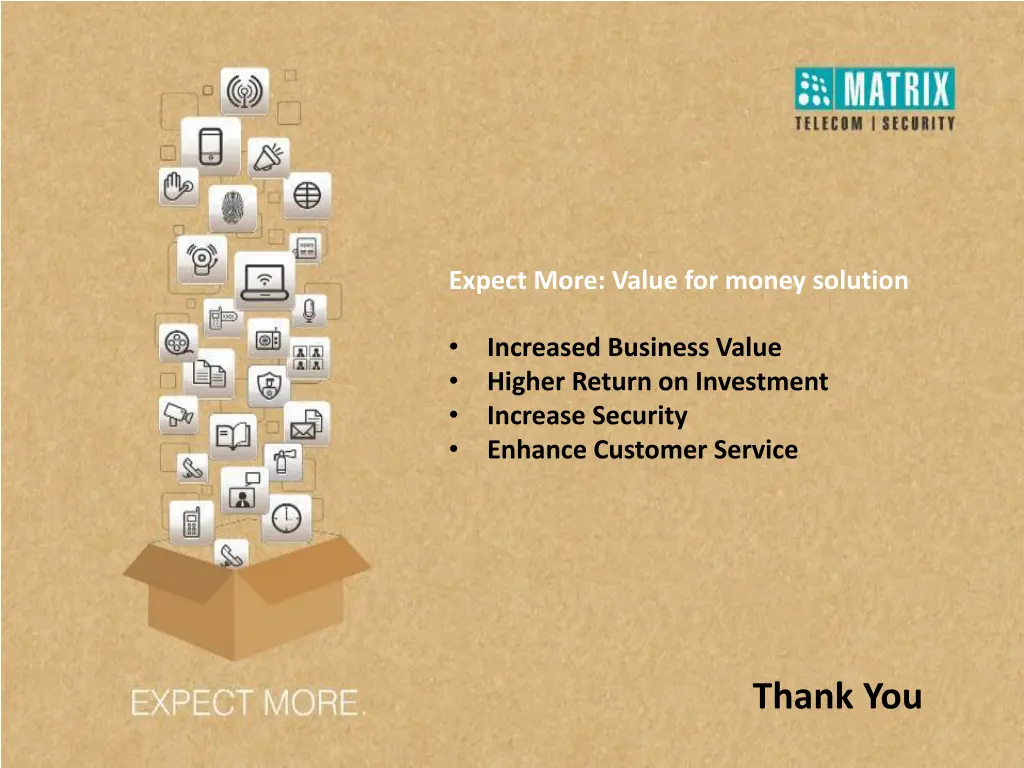 expect more value for money solution