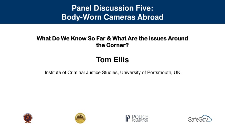 panel discussion five body worn cameras abroad