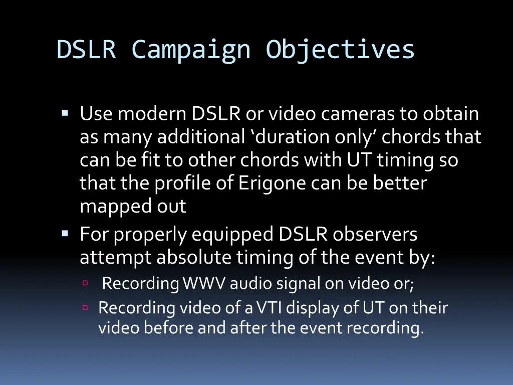 dslr campaign objectives