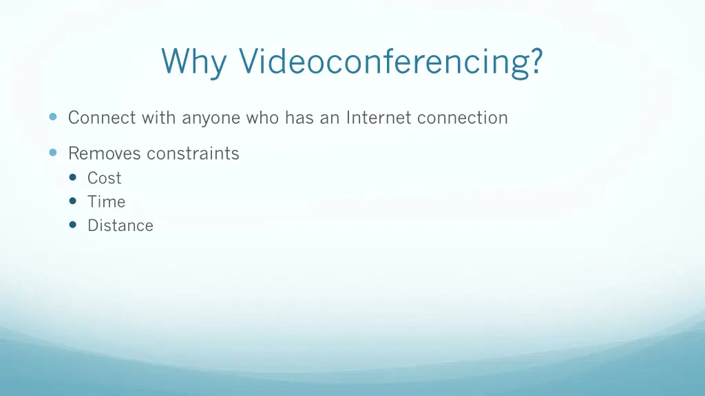 why videoconferencing
