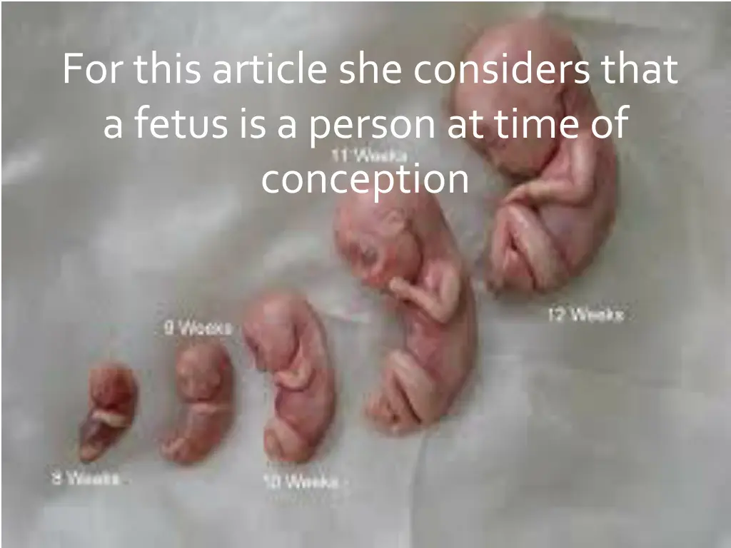 for this article she considers that a fetus