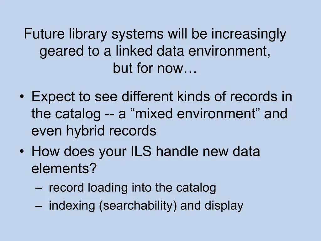 future library systems will be increasingly